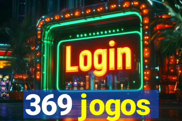 369 jogos